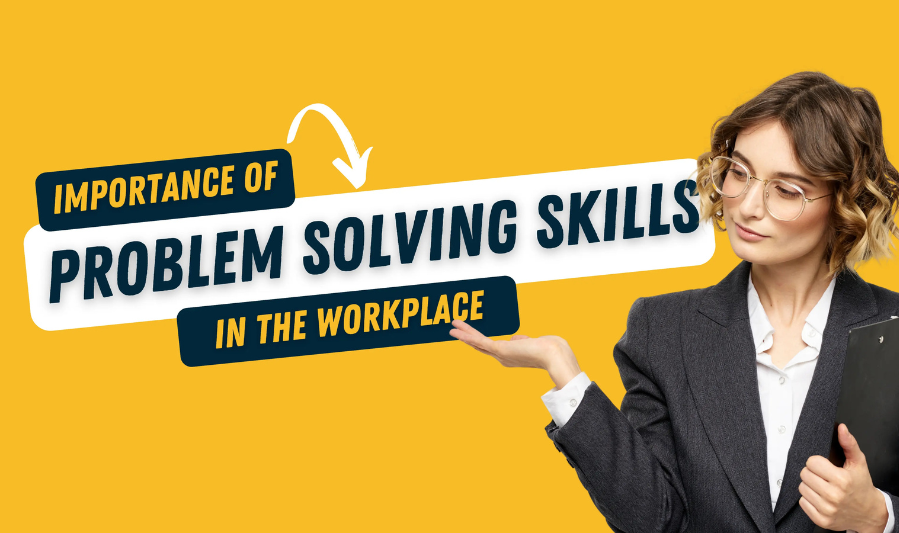 Importance of Problem-Solving Skills